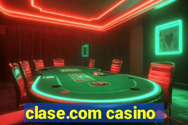 clase.com casino